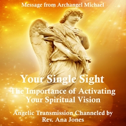 Your Single Sight: The Importance of Activating Your Spiritual Vision